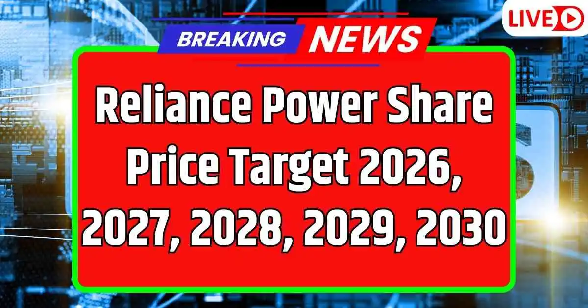Reliance Power Share Price Target 2026, 2027, 2028, 2029, 2030